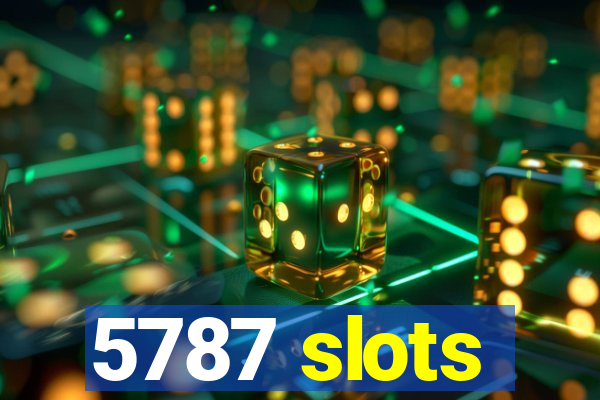 5787 slots